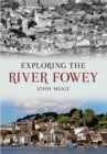Exploring the River Fowey - eBook
