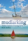 Mudlarking : Thames Estuary Cruising Yarns - eBook