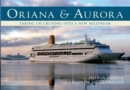 Oriana & Aurora : Taking Cruising into a New Millennium - eBook
