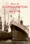 Port of Southampton in the 60s & 70s - eBook