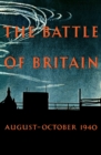 The Battle of Britain : An Air Ministry Account of the Great Days from 8 August-31 October 1940 - eBook