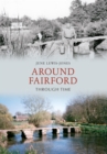 Around Fairford Through Time - eBook