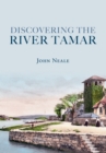 Discovering the River Tamar - eBook