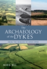 The Archaeology of the Dykes - eBook