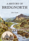 A History of Bridgnorth - eBook