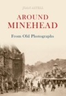Around Minehead From Old Photographs - eBook