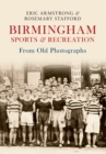 Birmingham Sports & Recreation From Old Photographs - eBook