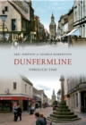 Dunfermline Through Time - eBook