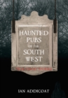 Haunted Pubs of the South West - eBook