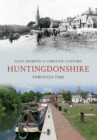 Huntingdonshire Through Time - eBook
