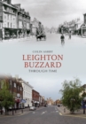 Leighton Buzzard Through Time - eBook
