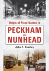 Origin of Placenames in Peckham and Nunhead - eBook