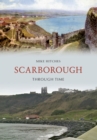 Scarborough Through Time - eBook
