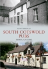 South Cotswold Pubs Through Time - eBook