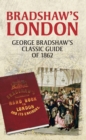 Bradshaw's London : George Bradshaw's Classic Guide of 1862 - eBook