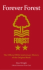 Forever Forest : The Official 150th Anniversary History of the Original Reds - eBook
