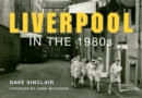 Liverpool in the 1980s - eBook