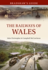 Bradshaw's Guide The Railways of Wales : Volume 7 - eBook