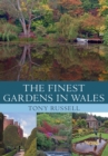 The Finest Gardens in Wales - eBook