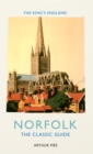 The King's England: Norfolk : The Classic Guide - eBook