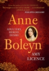 Anne Boleyn : Adultery, Heresy, Desire - Book