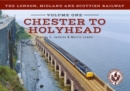 The London, Midland and Scottish Railway Volume One Chester to Holyhead - eBook