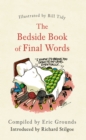 The Bedside Book of Final Words - eBook
