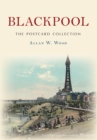 Blackpool The Postcard Collection - eBook