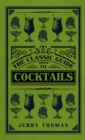 The Classic Guide to Cocktails - eBook