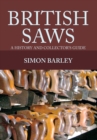 British Saws : A History and Collector's Guide - Book