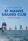 A History of St Mawes Sailing Club - eBook