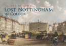 Lost Nottingham in Colour - eBook