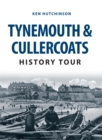 Tynemouth & Cullercoats History Tour - eBook