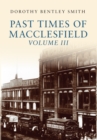 Past Times of Macclesfield Volume III - eBook