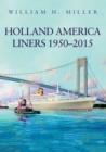 Holland America Liners 1950-2015 - Book