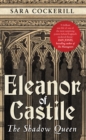 Eleanor of Castile : The Shadow Queen - Book
