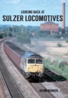 Looking Back At Sulzer Locomotives - eBook