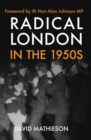 Radical London in the 1950s - eBook