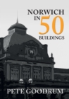 Norwich in 50 Buildings - eBook
