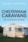Cheltenham Caravans : An Illustrated History - Book