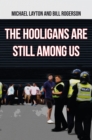 The Hooligans Are Still Among Us - Book