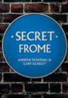 Secret Frome - Book