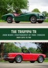 The Triumph TR : From 20TS to TR6 - eBook