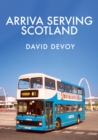 Arriva Serving Scotland - eBook