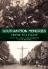 Southampton Memories : People and Places - eBook