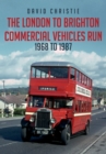 The London to Brighton Commercial Vehicles Run: 1968 to 1987 - eBook