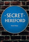 Secret Hereford - Book