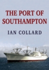 The Port of Southampton - eBook