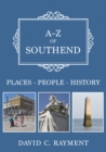 A-Z of Southend : Places-People-History - eBook
