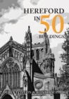 Hereford in 50 Buildings - Book
